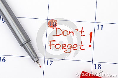 Reminder Donâ€™t Forget in calendar Stock Photo